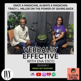 Once a Magician, Always a Magician: Tracy L. Miller on the Power of Giving Back
