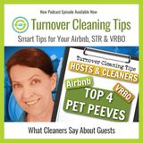 Pet Peeves from Airbnb Cleaners with Heidi Miget