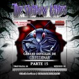 S22:E06 Cartas Dificles de Coleccionar [Parte 15]