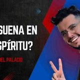 Playlist del alma, ¿Que suena en tu espíritu? | Paco del Palacio