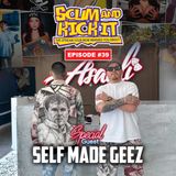 Stream 39 | w/ Self Made Geez