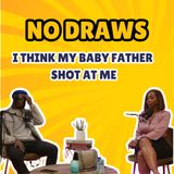 Baby Daddies Are Doing This? She Thinks He Shot At Her