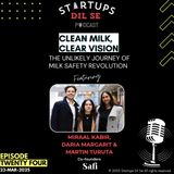Clean Milk, Clear Vision - The Unlikely Journey of Safi's Milk Safety Revolution | Ep.24