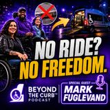 No Ride, No Freedom: Mark Fuglevand on Accessible Transportation