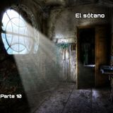 El sótano | Parte 10