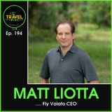 Matt Liotta Fly Volato CEO - Ep. 194
