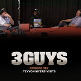 Three Guys Before The Game - Teyvon Myers Visits (Episode 389)