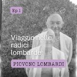 Episodio 1 - Viaggio nelle radici lombarde