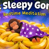 The Sleepy Gorilla 🍌 Relaxing Bedtime Meditation for Kids 💤 Sleep Stories 🌙