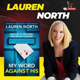 Writing on the darker side. Author Lauren North talks psychological thrillers.