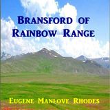 Bransford Of Rainbow Range by Eugene Manlove Rhodes | Full Audiobook | Audiobook Time