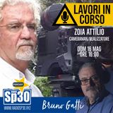 Bruno Gatti - Lavori in Corso - Zoia Attilio, cameraman/realizzatore.