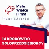 Jak zostać soloprzedsiębiorcą, zdobyć tysiące klientów i zarabiać także wtedy, gdy nie pracujesz