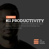 11. Productivity - Being busy may not be Productive
