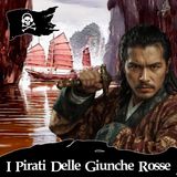 148 - Le Giunche Rosse: Pirati, Teatro e Kung Fu