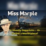 Miss Marple’s 12:05 Train Arrived With One Passenger Missing