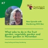 Episode 7 - What jobs to do in the fruit garden, vegetable garden and flower garden in November