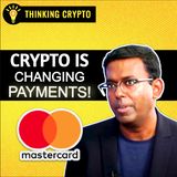 Mastercard's HUGE Crypto & Stablecoin Initiatives Revealed! with Raj Dhamodharan