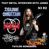 Taylor Nordberg of DEICIDE, INHUMAN CONDITION & THE ABSENCE S3 E2