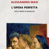 Alessandro Masi "L'opera perfetta"