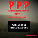Paranormal Pendle - Chris Whitehouse - Part 2