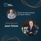 Del laboratorio a la cima en la industria farmacéutica: Entrevista con Joan Feixas