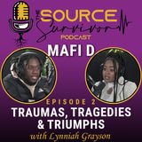 Mafi D on Traumas, Tragedies & Triumphs w/ Gun Violence