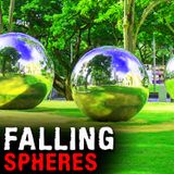 FALLING SPHERES - Mysteries with a History