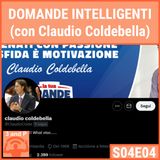 S04E04 - Domande intelligenti (con Claudio Coldebella)
