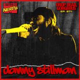 Danny "Stills" Stillman: Drop Dead, Gorgeous