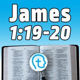 James 1:19-20 | The 3-Step Process for Godly Relationships