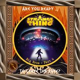 A Strange Thing S1 E23 - Big Bros P4