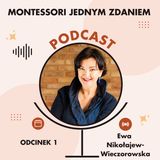 Montessori jednym zdaniem - Odcinek 1