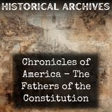 08 - Chronicles of America - The Fathers of the Constitution by Max Farrand