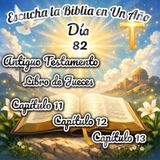 Escucha la Biblia en un año - Día 82