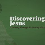 Discovering Jesus Week 7 | Pastor Jack Guerra