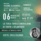 LA TERZA TAVOLA DI THOTH L'ATLANTIDEO con ERICA COLOMBO