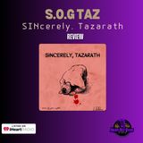 S.O.G TAZ | SINcerely, Tazarath | Review