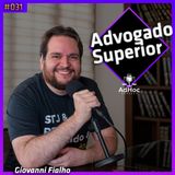 Advogado Superiror Giovanni Fialho - AdHoc Podcast #031