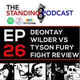 Ep 26 - Deontay Wilder vs Tyson Fury Right Review