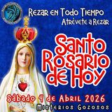 SANTO ROSARIO DE HOY. MISTERIOS GOZOSOS.  LUNES Y SABADOS