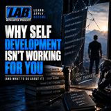 Why Self-Development Isn’t Working for You (And What To Do About It)