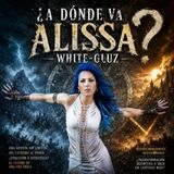 hay claridad con alissa white gluz????