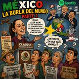 México la burla del mundo part 1