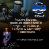 Bio Bootcamp Fillipe Silvas & Nicole Hardcastle - Steps To Greatness, Exercise & Mentality Foundations