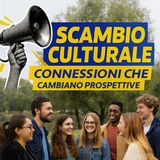 Scambi culturali: quando la scuola apre le porte al mondo