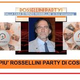 Rossellini Party 05-11-2022 - Speciale...Renzo Rossellini!