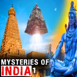 MYSTERIES OF INDIA - Part 1 - Mysteries with a History