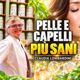 PELLE E CAPELLI PIÙ SANI - CLAUDIA LOMBARDINI