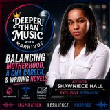 Balancing Motherhood, a CNA Career, and Writing Novels | Author Shawniece Hall Interview